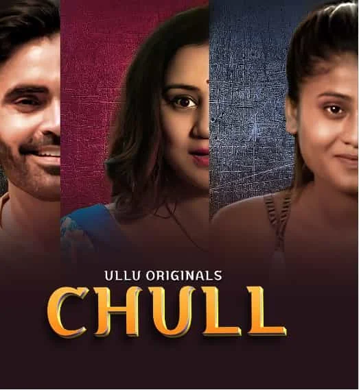 Chull Part 1 (2023) Hindi