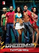 Dhoom 2 (2006) Telugu + Tamil + Hindi