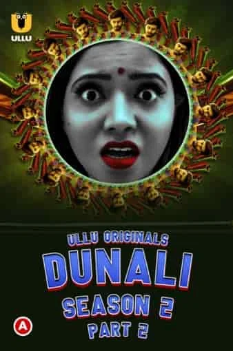 Dunali Part 2 S2 Ullu Originals (2022) Hindi