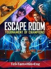 Escape Room: Tournament of Champions (2022) Telugu + Tamil + Hindi