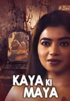 Kaaya Ki Maaya S01 KindiBox Orginal Complete (2021) Hindi