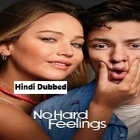 No Hard Feelings (2023) Hindi Dubbed