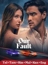 Our Fault (2025) Telugu Dubbed