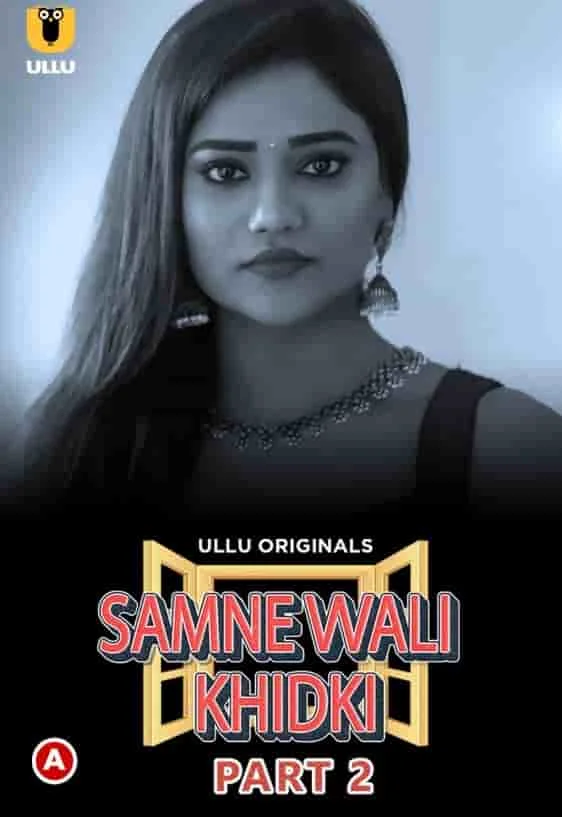 Samne Wali Khidki Part 2 Ullu Originals (2022) Hindi