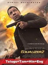 The Equalizer 2 (2018) Telugu + Tamil + Hindi + Eng